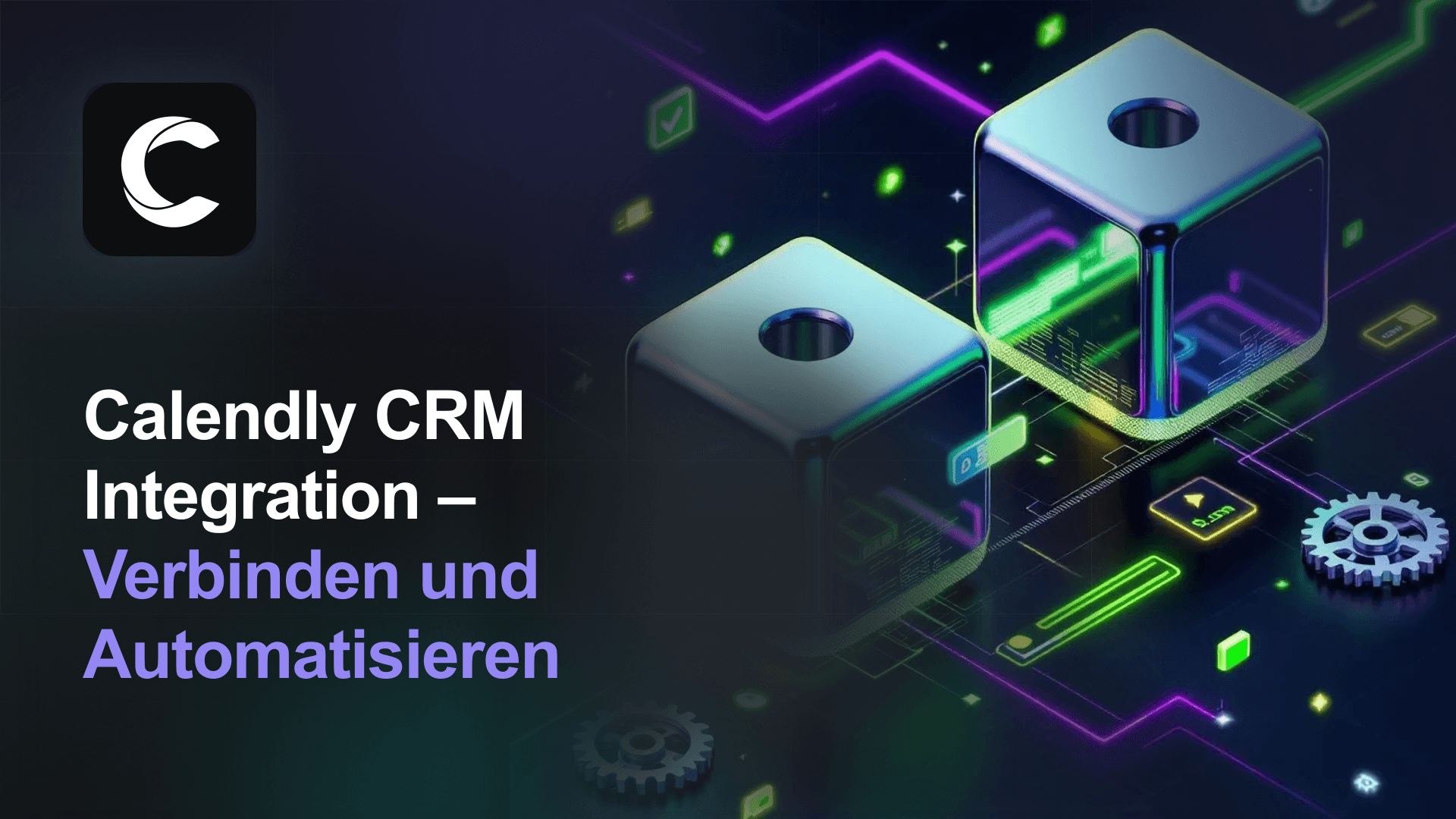 Calendly CRM Integration: Deals automatisieren