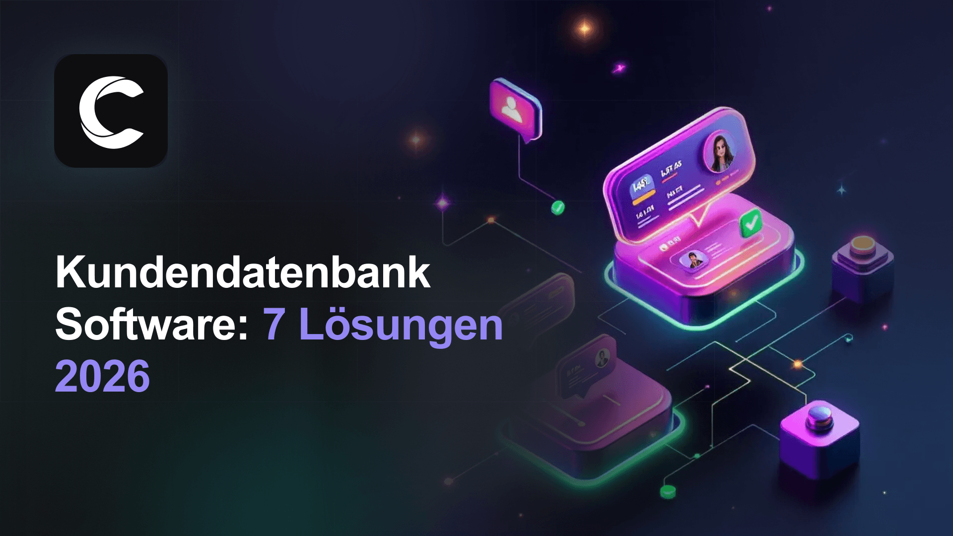 Kundendatenbank Software 2026: Die 7 besten Lösungen im Vergleich