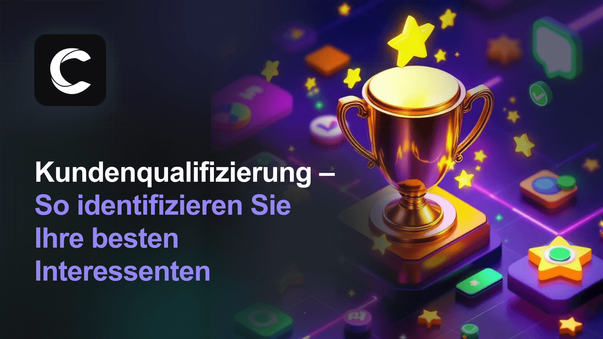 Kundenqualifizierung: Beste Interessenten finden