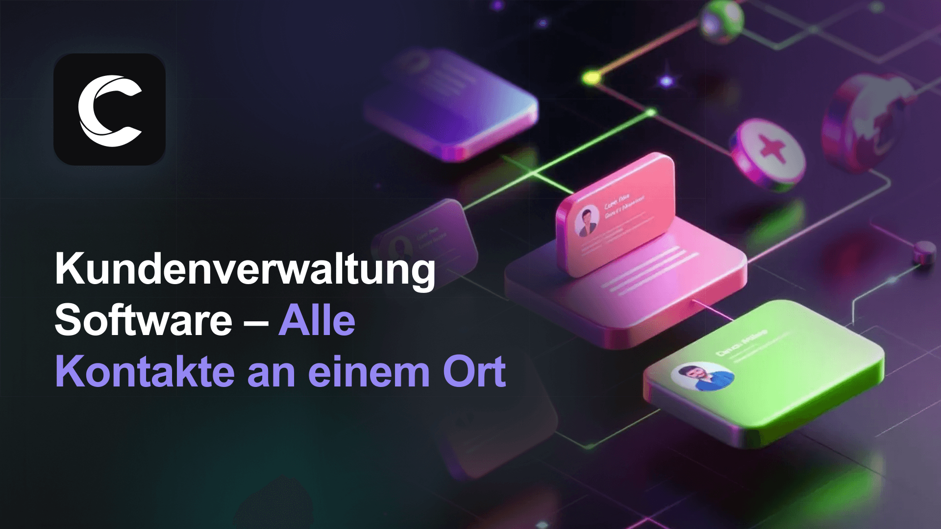 Kundenverwaltung Software: Alle Kontakte an einem Ort
