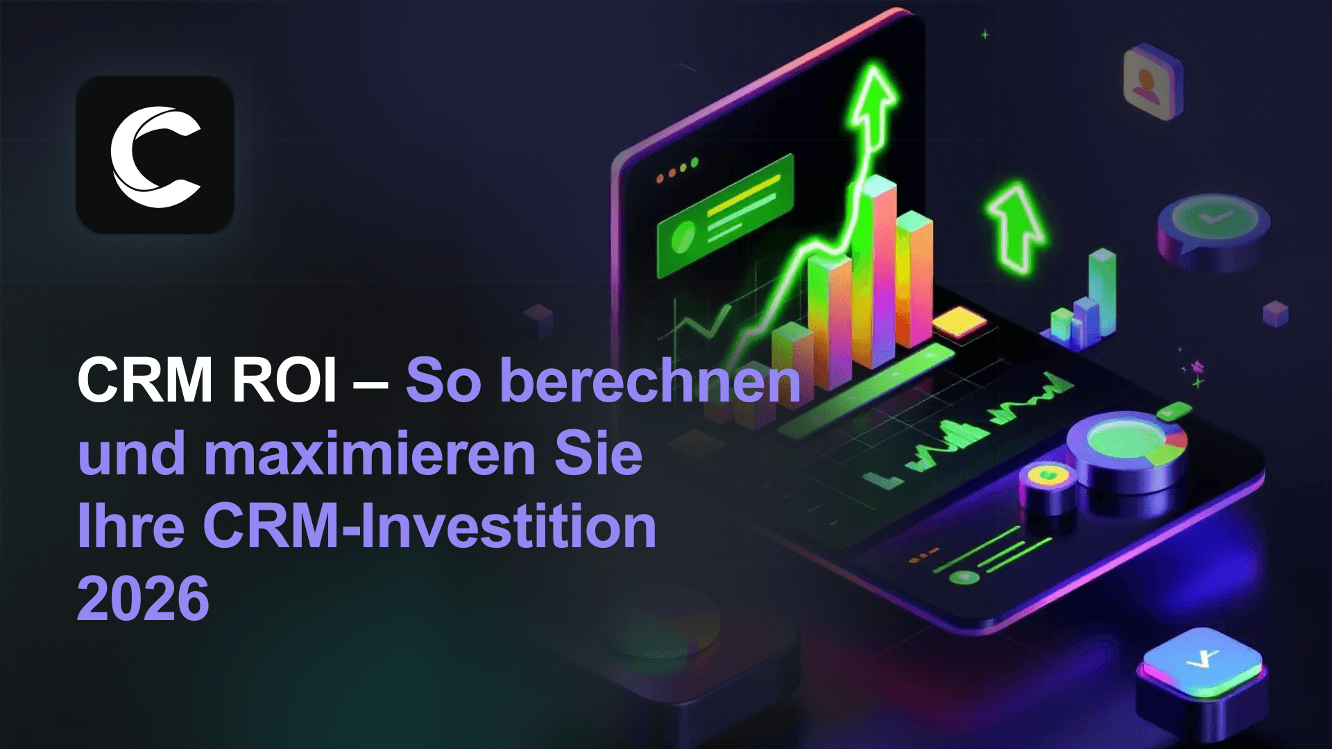 CRM ROI: Berechnung und Maximierung