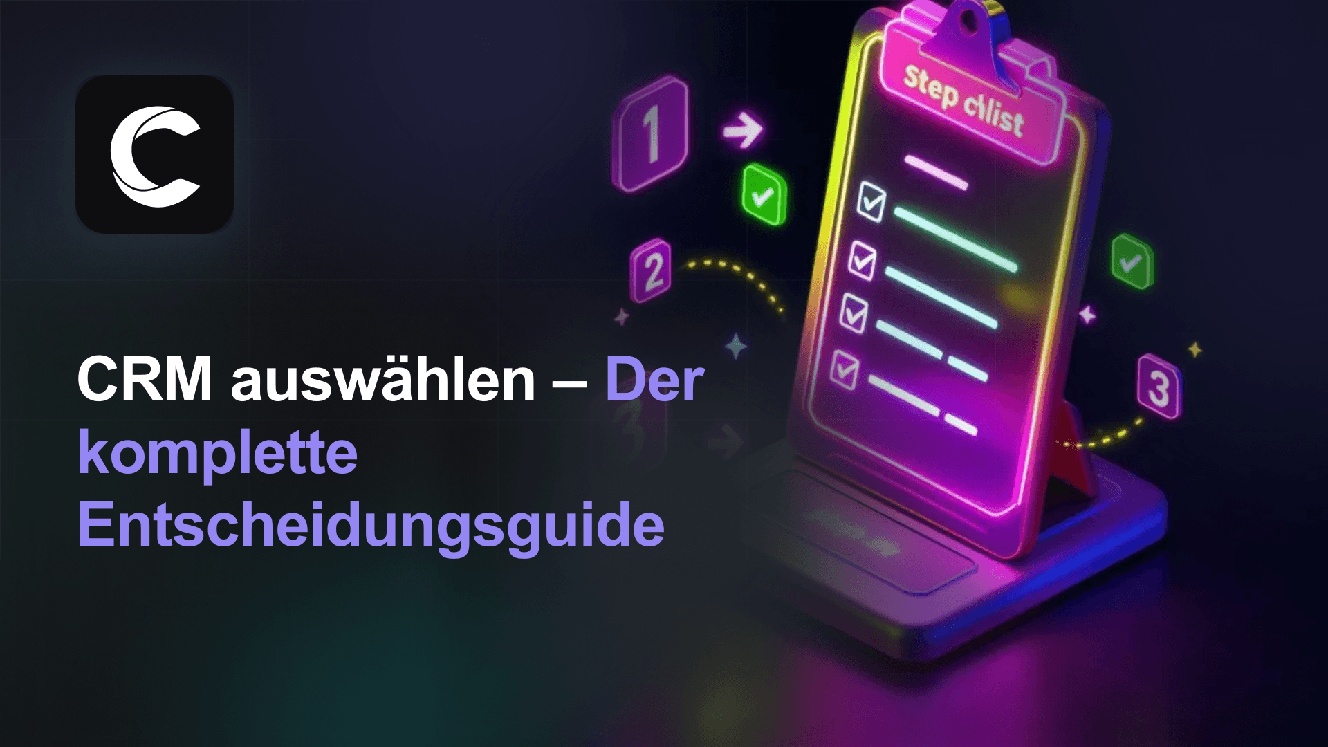 CRM auswählen: Das komplette Entscheidungs-Framework für 2026