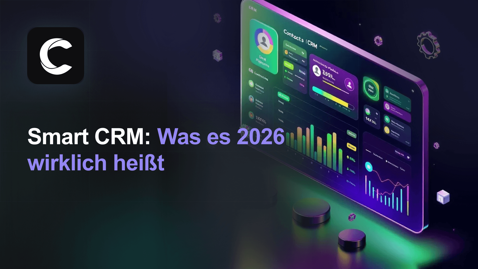 Smart CRM 2026: Was es wirklich heißt und wie man es auswählt