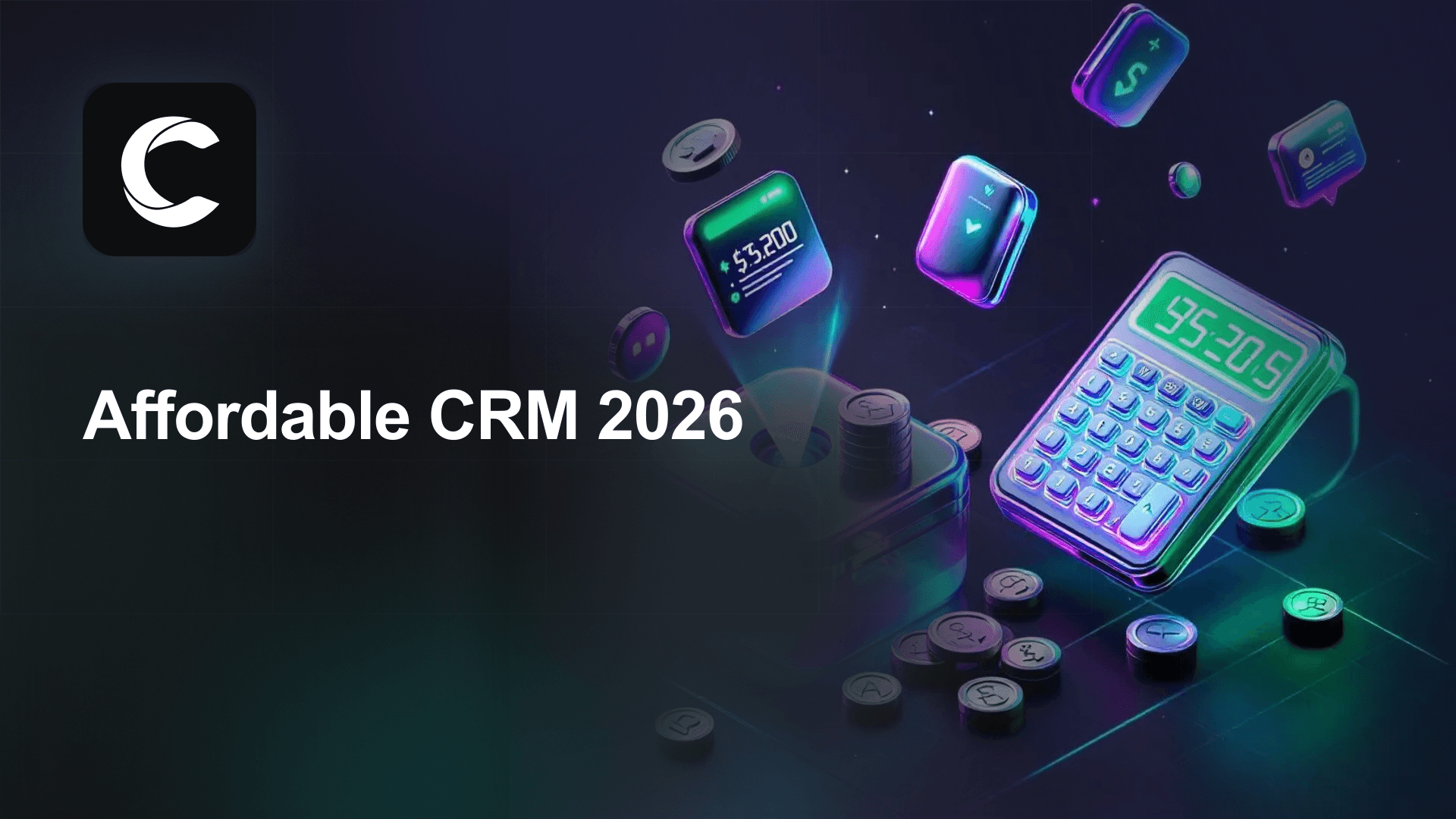 Affordable CRM Software: What Cheap Actually Costs