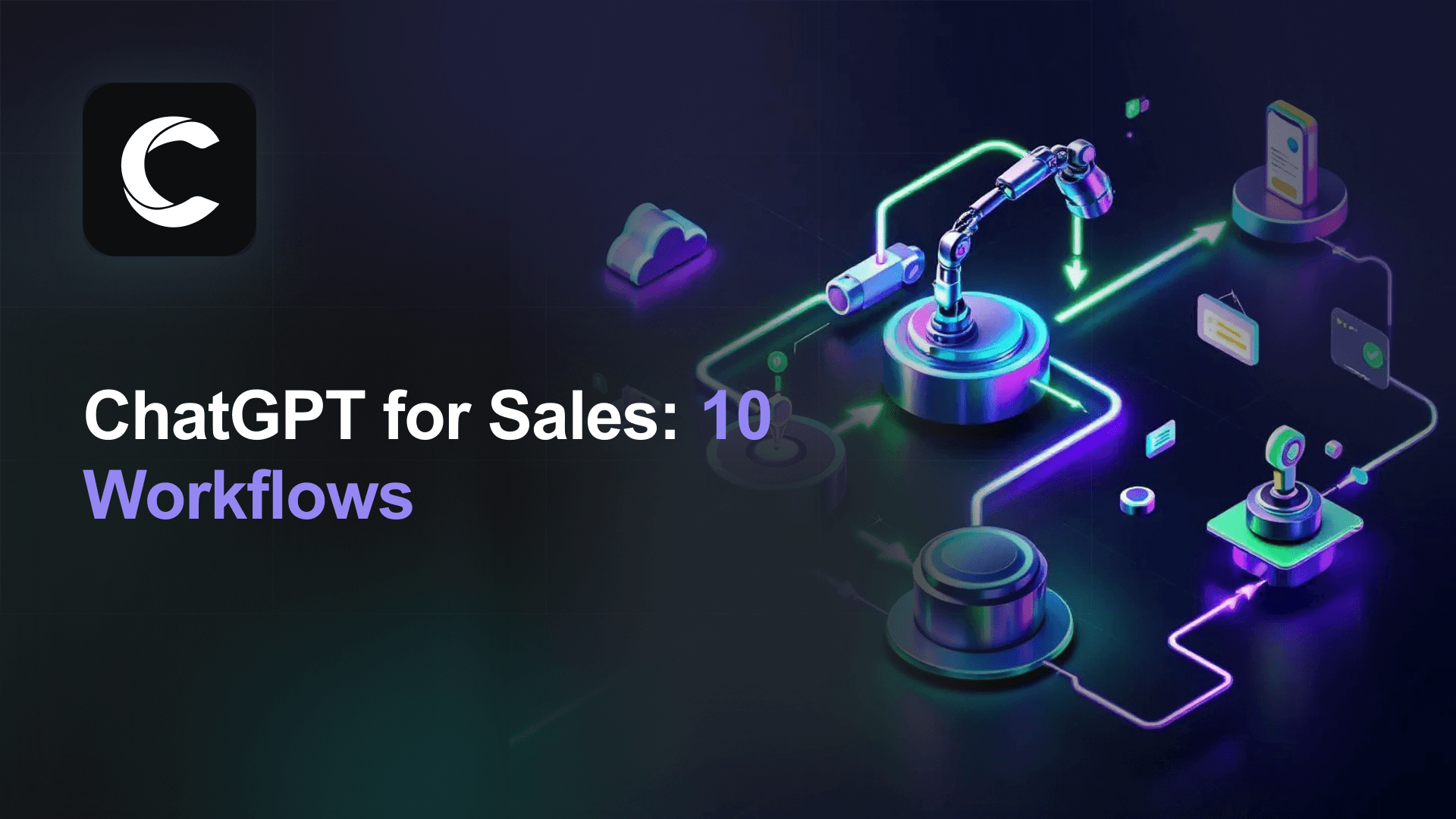ChatGPT for Sales: 10 Workflows That Save Hours Every Week