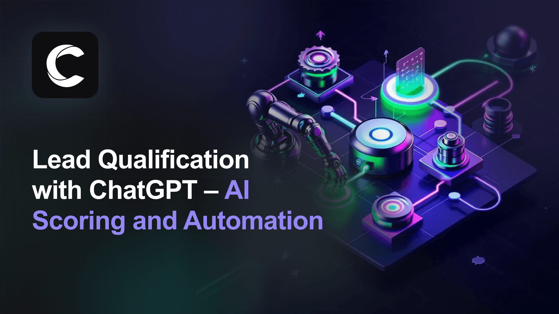 Lead Qualification with ChatGPT: Replace Manual Scoring with AI