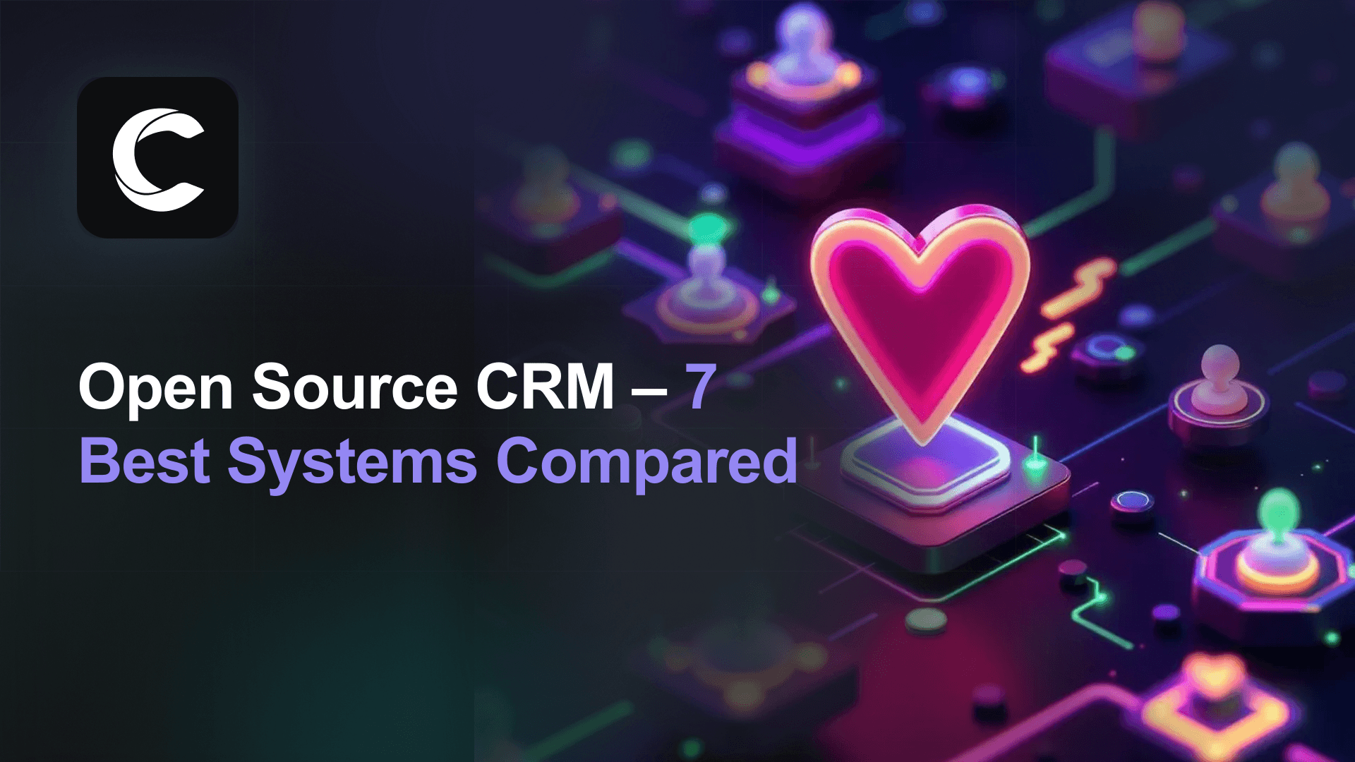 Open Source CRM: 7 Best Open-Source CRM Systems in 2026